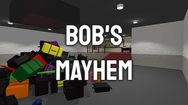 Bob's Mayhem